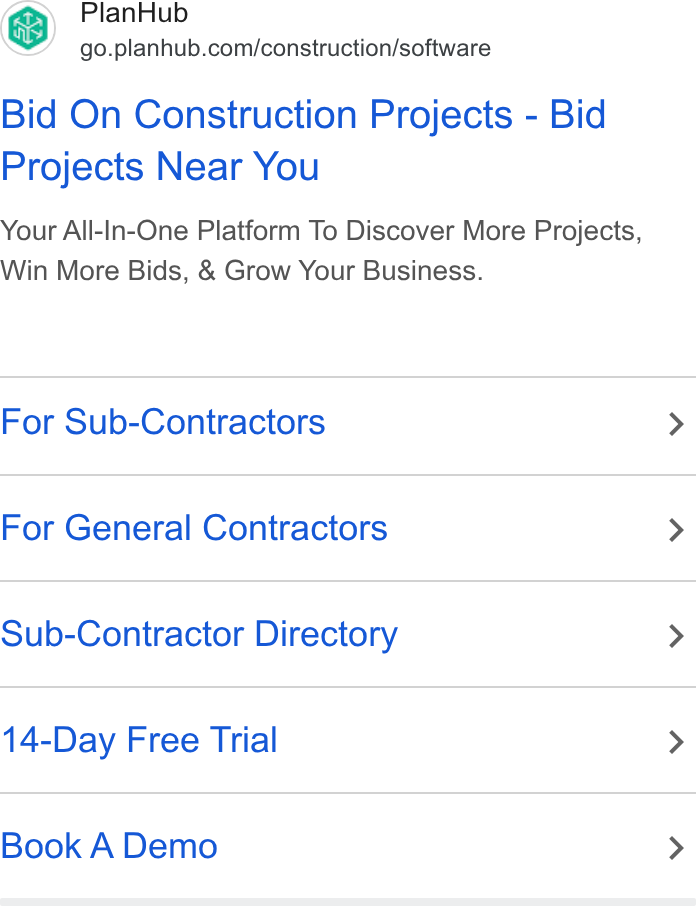 PlanHub ad on Google Ads: Bid On Construction Projects - Bid Projects Near You Your All-In-One Platform To Discover More Projects, Win More Bids, & Grow Your Business. For Sub-Contractors > For General Contractors > Sub-Contractor Directory > 14-Day Free Trial > Book A Demo >