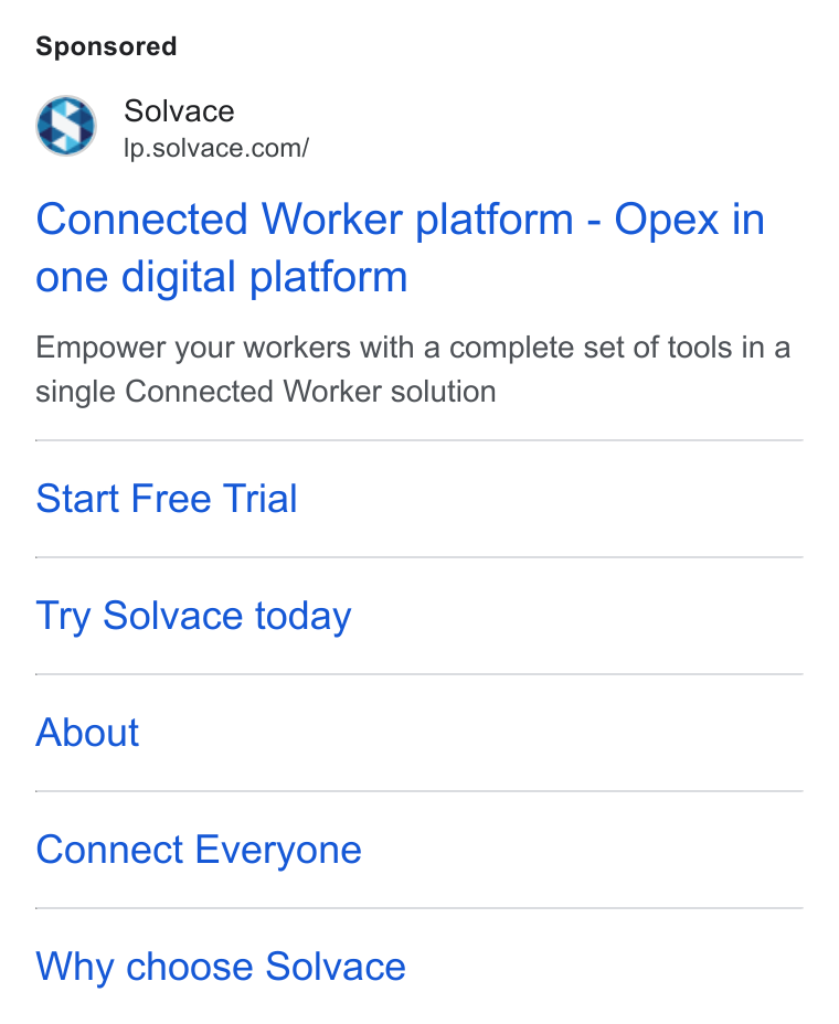 SOLVACE ad on Google Ads: Connected Worker platform - Opex in one digital platform Empower your workers with a complete set of tools ina single Connected Worker solution Start Free Trial Try Solvace today About Connect Everyone Why choose Solvace