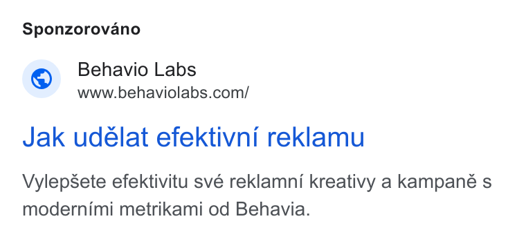 Behavio ad on Google Ads: Sponzorovano Jak udélat efektivni reklamu Vylep Sete efektivitu své reklamni kreativy a kampané s modernimi metrikami od Behavia.