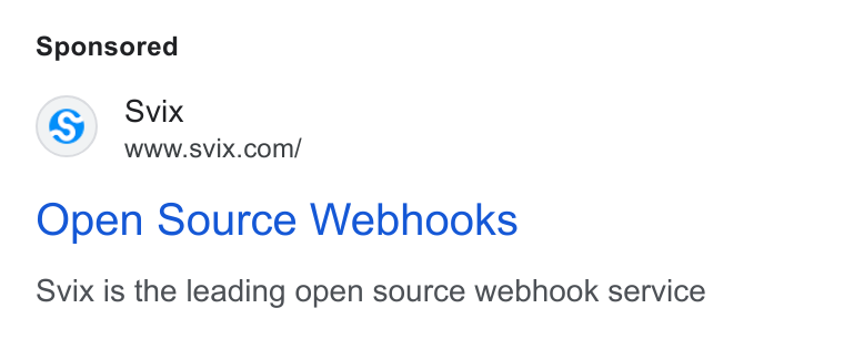 Svix ad on Google Ads: Open Source Webhooks Svix is the leading open source webhook service