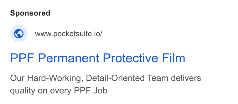 PocketSuite ad on Google Ads: www.pocketsuite.io/ PPF Permanent Protective Film Our Hard-Working, Detail-Oriented Team delivers quality on every PPF Job