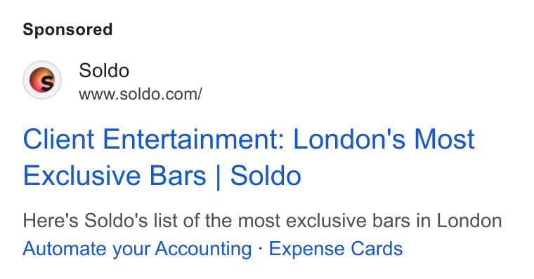 Soldo ad on Google Ads: Client Entertainment: London's Most Exclusive Bars | Soldo Here's Soldo's list of the most exclusive bars in London Automate your Accounting - Expense Cards