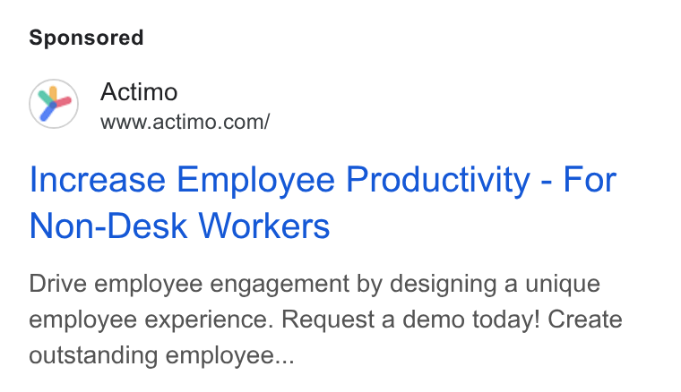 Actimo ad on Google Ads: Increase Employee Productivity - For Non-Desk Workers Drive employee engagement by designing a unique employee experience. Request a demo today! Create outstanding employee...