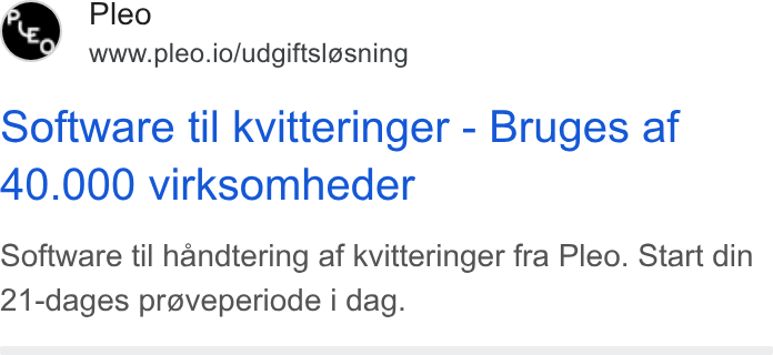 Pleo ad on Google Ads: Pleo www.pleo.io/udgiftslosning Software til kvitteringer - Bruges af 40.000 virksomheder Software til handtering af kvitteringer fra Pleo. Start din 21-dages pre@veperiode i dag.
