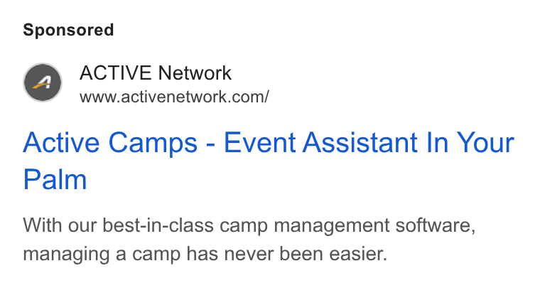 ACTIVE Network ad on Google Ads: Active Camps - Event Assistant In Your Palm With our best-in-class camp management software, managing a camp has never been easier.