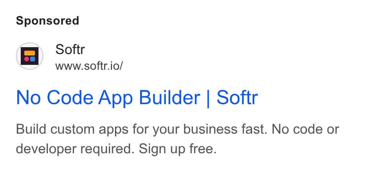 Softr ad on Google Ads: www.softr.io/ No Code App Builder | Softr Build custom apps for your business fast. No code or developer required. Sign up free.