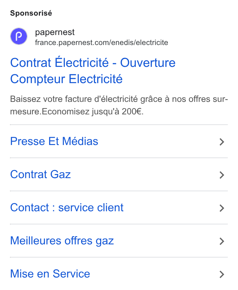 papernest ad on Google Ads: Sponsorisé Contrat Electricité - Ouverture Compteur Electricité Baissez votre facture d'électricité grace a nos offres sur- mesure. Economisez jusqu'a 200€. Presse Et Médias > Contrat Gaz > Contact : service client > Meilleures offres gaz > Mise en Service >