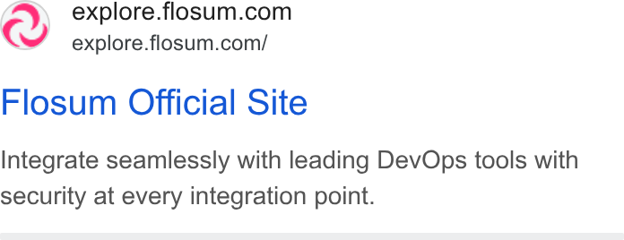Flosum ad on Google Ads: explore.flosum.com/ Flosum Official Site Integrate seamlessly with leading Dev Ops tools with security at every integration point.