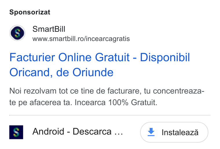 SmartBill ad on Google Ads: Sponsorizat Facturier Online Gratuit - Disponibil Oricand, de Oriunde Noi rezolvam tot ce tine de facturare, tu concentreaza- te pe afacerea ta. Incearca 100% Gratuit. jm =6©Android - Descarca ... ¥ Instaleaza