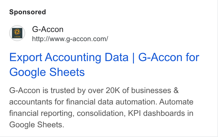 G-Accon ad on Google Ads: Export Accounting Data | G-Accon for Google Sheets G-Accon is trusted by over 20K of businesses & accountants for financial data automation. Automate financial reporting, consolidation, KP! dashboards in Google Sheets.