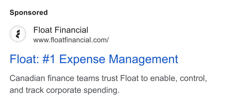 Float ad on Google Ads: Float: #1 Expense Management Canadian finance teams trust Float to enable, control, and track corporate spending.
