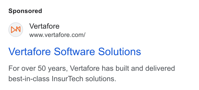 Vertafore ad on Google Ads: Vertafore Software Solutions For over 50 years, Vertafore has built and delivered best-in-class Insur Tech solutions.