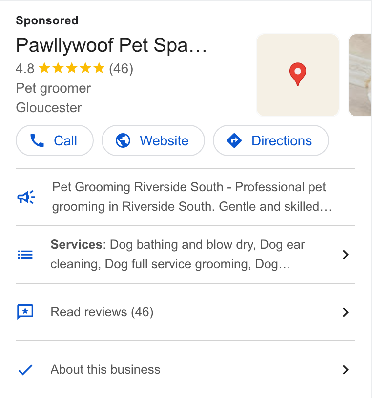 DaySmart ad on Google Ads: Sponsored | Pawllywoof Pet Spa... 4.8 kkk k K (46) 9 Pet groomer Gloucester Call )( @ Website } ( @ Directions } Pet Grooming Riverside South - Professional! pet a S grooming in Riverside South. Gentle and skilled... Services: Dog bathing and blow dry, Dog ear “~ cleaning, Dog full service grooming, Dog... Read reviews (46) > About this business >