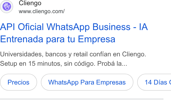 Cliengo ad on Google Ads: API Oficial Whats App Business - IA Entrenada para tu Empresa Universidades, bancos y retail confian en Cliengo. Setup en 15 minutos, sin cédigo. Proba la... Whats App Para Empresas } ( 14 Dias (
