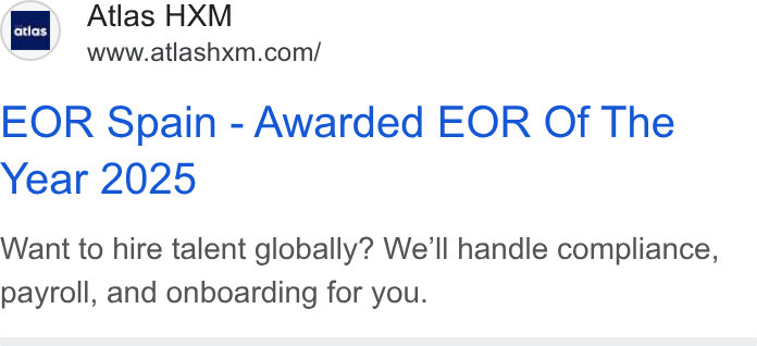 Atlas ad on Google Ads: EOR Spain - Awarded EOR Of The Year 2025 Want to hire talent globally? We'll handle compliance, payroll, and onboarding for you.