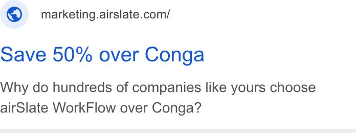 airSlate ad on Google Ads: cave 50% over Conga Why do hundreds of companies like yours choose air Slate Work Flow over Conga?