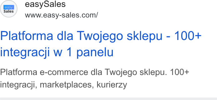 easySales Global ad on Google Ads: Platforma dla Twojego sklepu - 100+ integracji w 1 panelu Platforma e-commerce dla Twojego sklepu. 100+ integracji, marketplaces, kurierzy