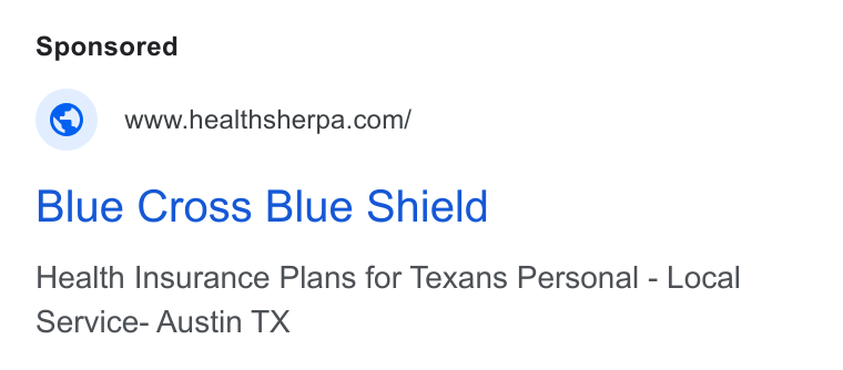 HealthSherpa ad on Google Ads: Blue Cross Blue Shield Health Insurance Plans for Texans Personal - Local Service- Austin TX