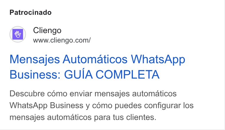 Cliengo ad on Google Ads: Patrocinado Mensajes Automaticos Whats App Business: GUIA COMPLETA Descubre como enviar mensajes automaticos Whats App Business y cémo puedes configurar los mensajes automaticos para tus clientes.
