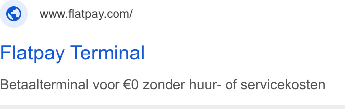 Flatpay ad on Google Ads: Flatpay Terminal Betaalterminal voor €0 zonder huur- of servicekosten