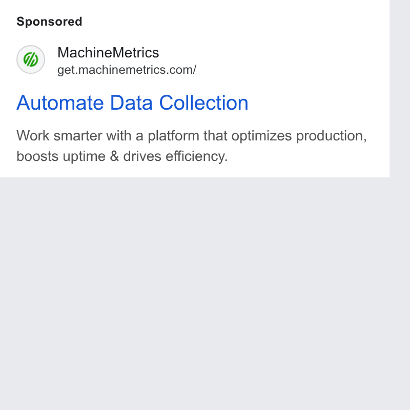 MachineMetrics ad on Google Ads: Automate Data Collection Work smarter with a platform that optimizes production, boosts uptime & drives efficiency.