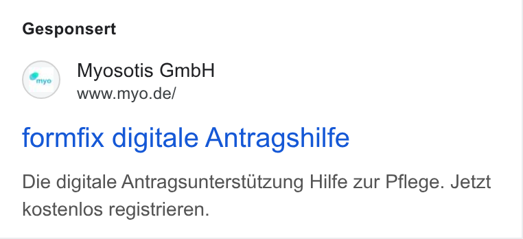 myo ad on Google Ads: Gesponsert formfix digitale Antragshilfe Die digitale Antragsunterstitzung Hilfe zur Pflege. Jetzt kostenlos registrieren.