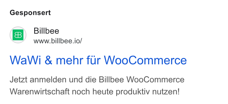 Billbee ad on Google Ads: Gesponsert Billbee www.billbee.io/ Wa Wi & mehr fur Woo Commerce Jetzt anmelden und die Billbee Woo Commerce Warenwirtschaft noch heute produktiv nutzen!