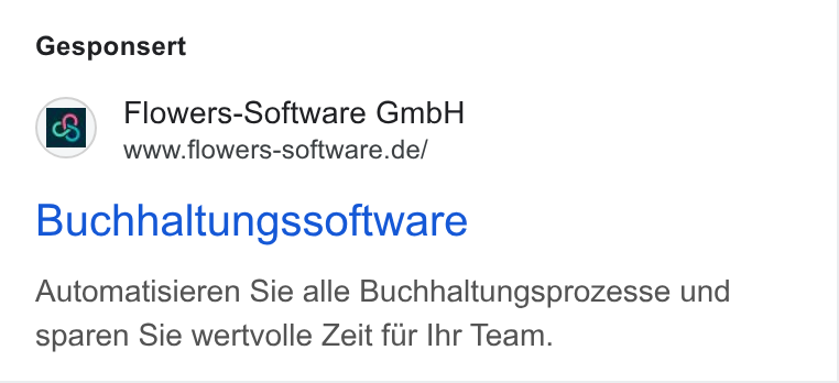 Flowers-Software ad on Google Ads: Gesponsert Buchhaltungssoftware Automatisieren Sie alle Buchhaltungsprozesse und sparen Sie wertvolle Zeit fir Ihr Team.