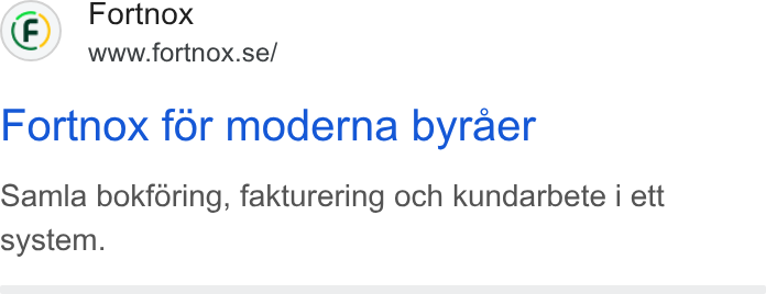 Fortnox ad on Google Ads: Fortnox for moderna byraer Samia bokforing, fakturering och kundarbete i ett system.