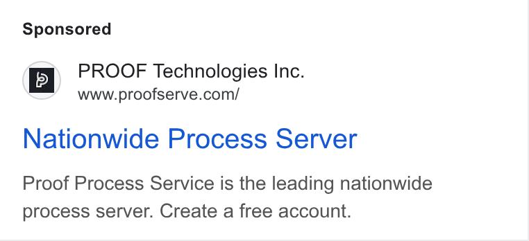 Proof ad on Google Ads: Nationwide Process Server Proof Process Service is the leading nationwide process server. Create a free account.