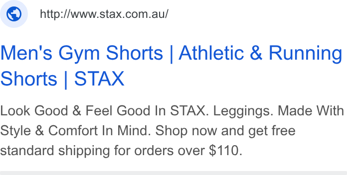 STAX. ad on Google Ads: Men's Gym Shorts | Athletic & Running Shorts | STAX Look Good & Feel Good In STAX. Leggings. Made With Style & Comfort In Mind. Shop now and get free standard shipping for orders over $110.