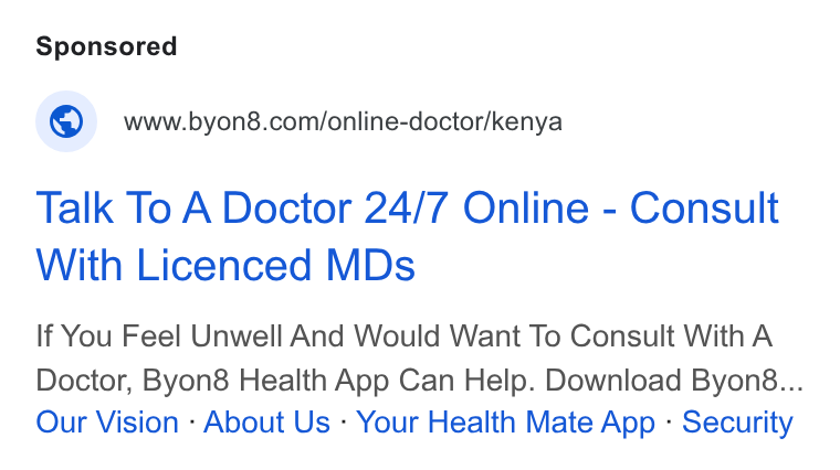 BYON8 ad on Google Ads: Talk To A Doctor 24/7 Online - Consult With Licenced MDs If You Feel Unwell And Would Want To Consult With A Doctor, Byon8 Health App Can Help. Download Byoné... Our Vision - About Us - Your Health Mate App - Security