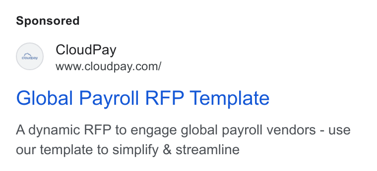 CloudPay ad on Google Ads: Global Payroll RFP Template A dynamic RFP to engage global payroll vendors - use our template to simplify & streamline