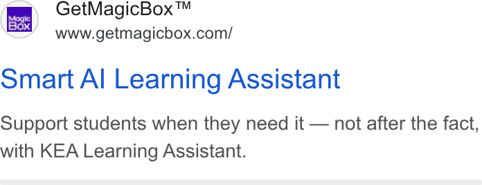 MagicBox ad on Google Ads: omart Al Learning Assistant Support students when they need it — not after the fact, with KEA Learning Assistant.