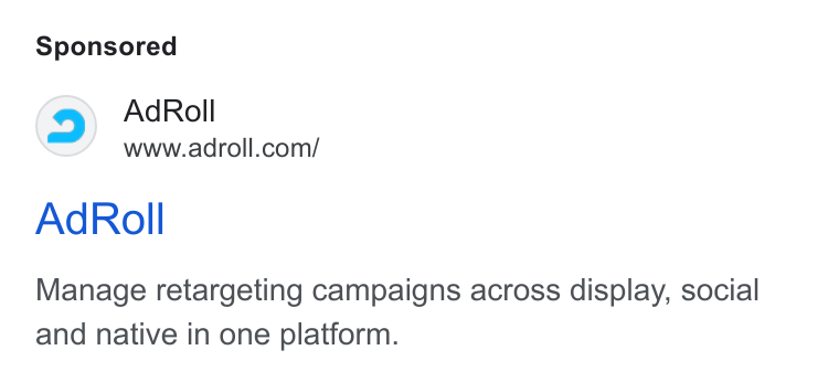 AdRoll ad on Google Ads: Ad Roll Manage retargeting campaigns across display, social and native in one platform.
