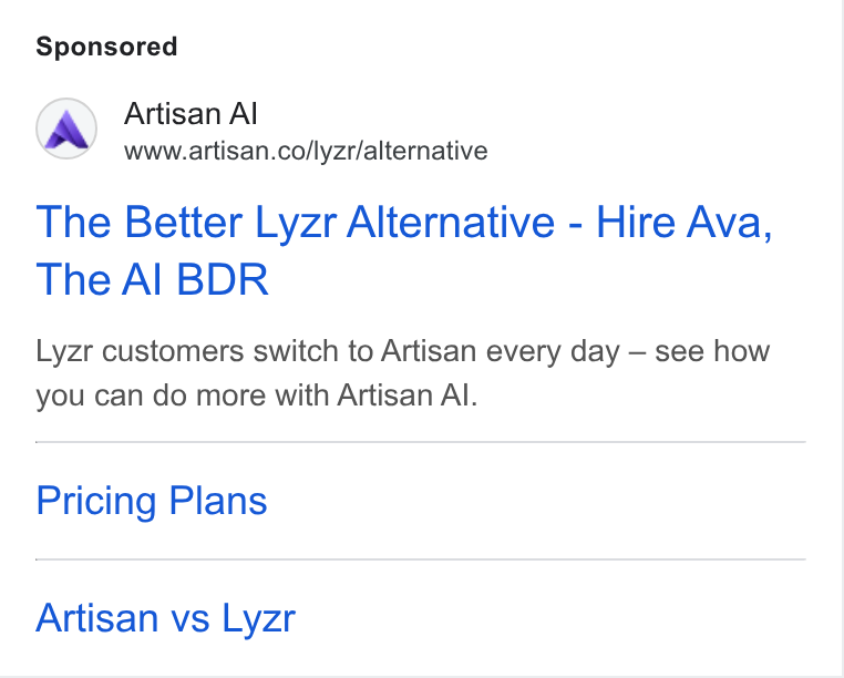 Artisan ad on Google Ads: The Better Lyzr Alternative - Hire Ava, The Al BDR Lyzr customers switch to Artisan every day — see how you can do more with Artisan Al. Pricing Plans Artisan vs Lyzr