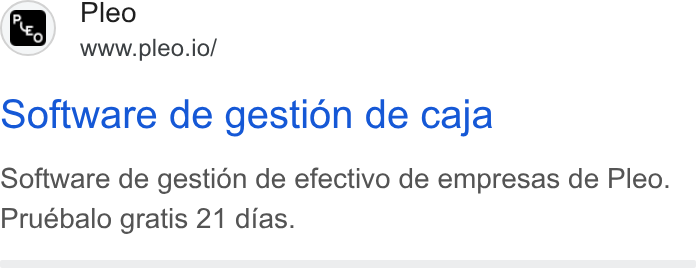 Pleo ad on Google Ads: e B _ Pleo www.pleo.io/ Software de gestion de caja Software de gestidn de efectivo de empresas de Pleo. Pruebalo gratis 21 dias.