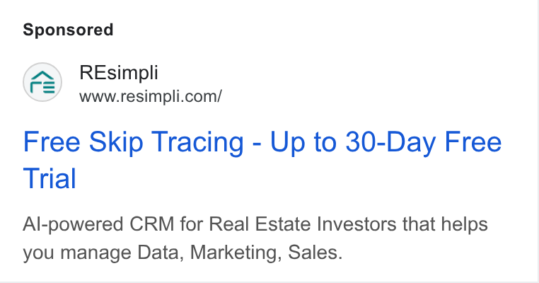Resimpli ad on Google Ads: Free Skip Tracing - Up to 30-Day Free Trial Al-powered CRM for Real Estate Investors that helps you manage Data, Marketing, Sales.