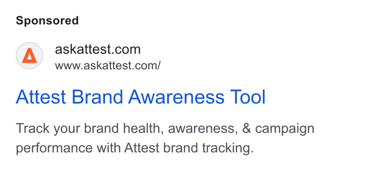 Attest ad on Google Ads: www.askattest.com/ Attest Brand Awareness Tool Track your brand health, awareness, & campaign performance with Attest brand tracking.