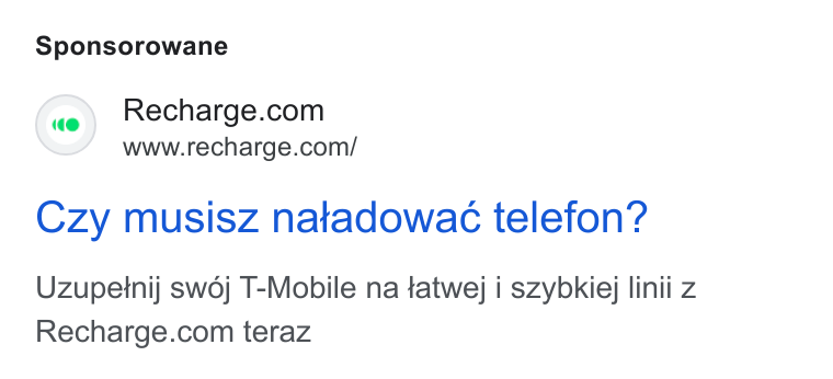 Recharge ad on Google Ads: www.recharge.con/ Czy musisz natadowac telefon? Uzupetnij swoj T-Mobile na tatwej i szybkiej linii z Recharge.com teraz
