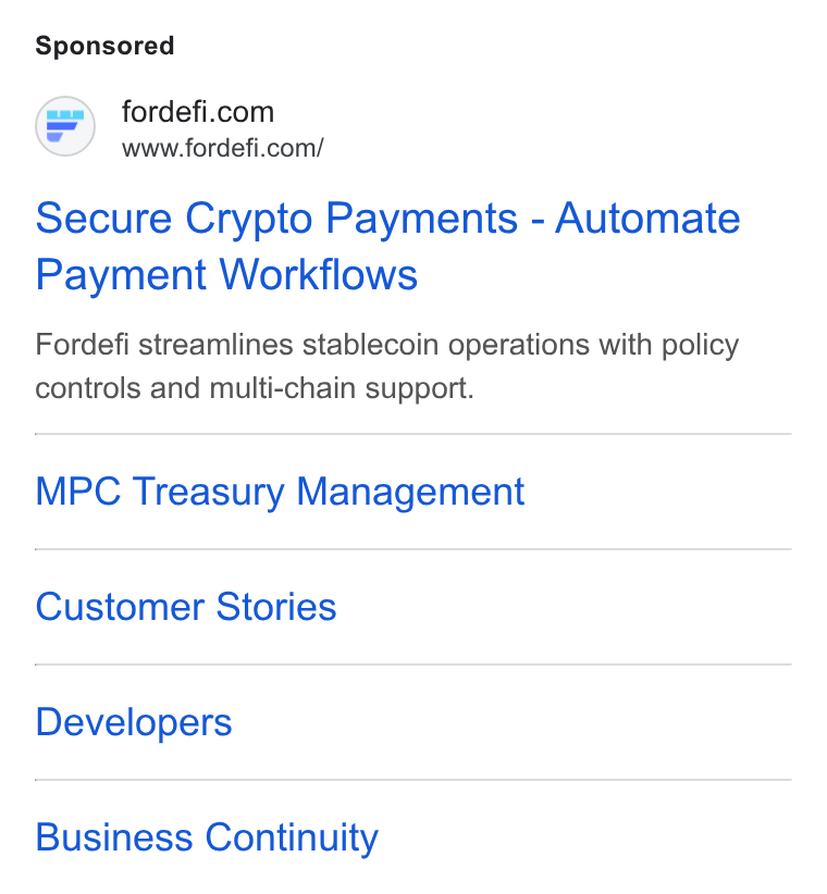 FORDEFI ad on Google Ads: www.fordefi.com/ Secure Crypto Payments - Automate Payment Workflows Fordefi streamlines stablecoin operations with policy controls and multi-chain support. MPC Treasury Management Customer Stories Developers Business Continuity