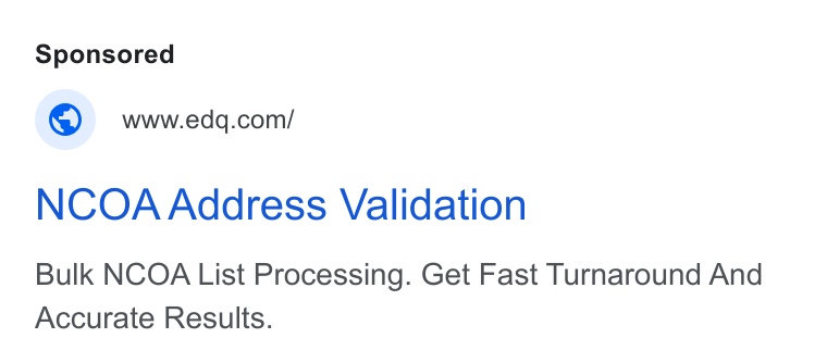Experian Data Quality ad on Google Ads: NCOA Address Validation Bulk NCOA List Processing. Get Fast Turnaround And Accurate Results.