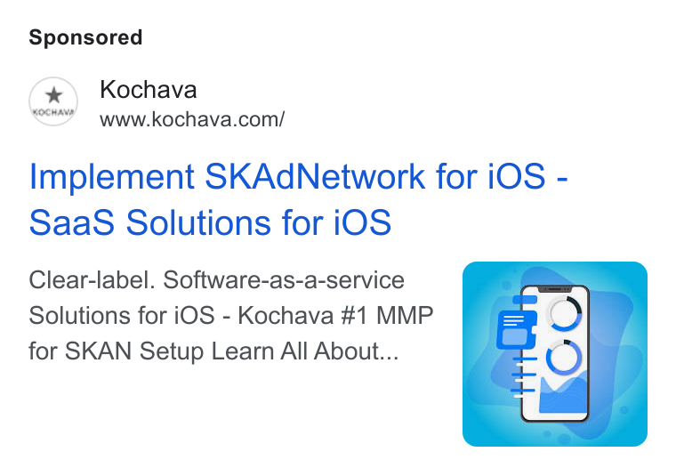 Kochava ad on Google Ads: Implement SKAd Network for i OS - Saa S Solutions for i OS Clear-label. Software-as-a-service Solutions for i OS - Kochava #1 MMP for SKAN Setup Learn All About...