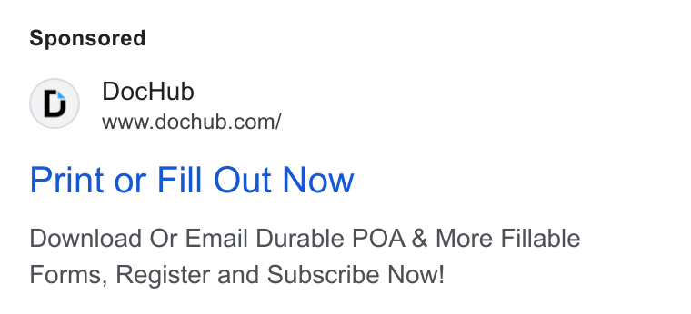 DocHub ad on Google Ads: Print or Fill Out Now Download Or Email Durable POA & More Fillable Forms, Register and Subscribe Now!