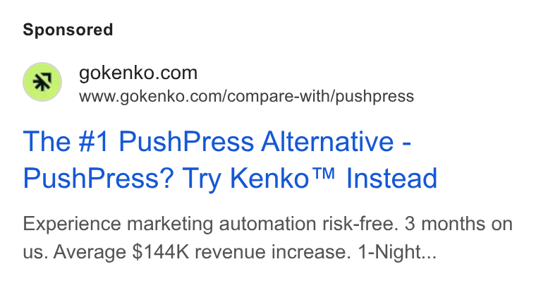 Kenko AI ad on Google Ads: www.gokenko.com/compare-with/pushpress The #1 Push Press Alternative - Push Press? Try Kenko™ Instead Experience marketing automation risk-free. 3 months on us. Average $144K revenue increase. 1-Night...