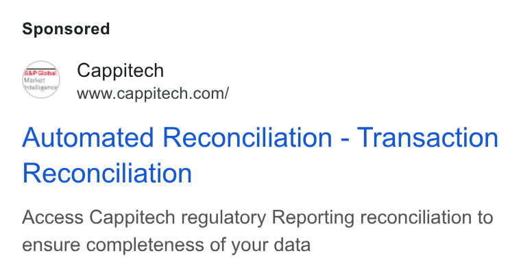 Cappitech ad on Google Ads: Automated Reconciliation - Transaction Reconciliation Access Cappitech regulatory Reporting reconciliation to ensure completeness of your data