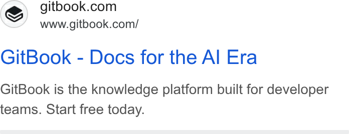 GitBook ad on Google Ads: www.gitbook.com/ Git Book - Docs for the Al Era Git Book is the knowledge platform built for developer teams. Start free today.