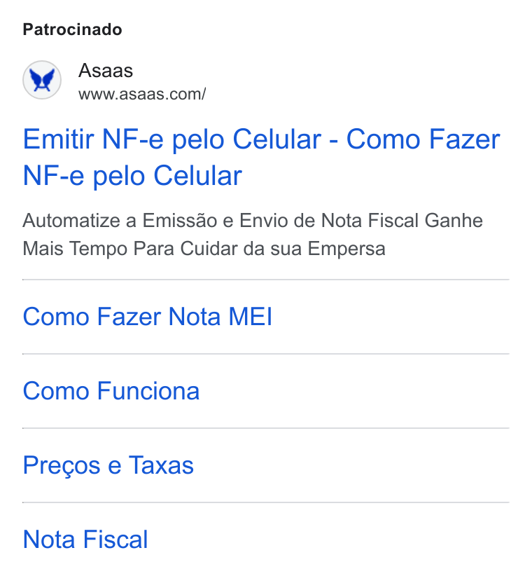 ASAAS ad on Google Ads: Patrocinado Emitir NF-e pelo Celular - Como Fazer NF-e pelo Celular Automatize a Emissdo e Envio de Nota Fiscal Ganhe Mais Tempo Para Cuidar da sua Empersa Como Fazer Nota MEI Como Funciona Precos e Taxas Nota Fiscal
