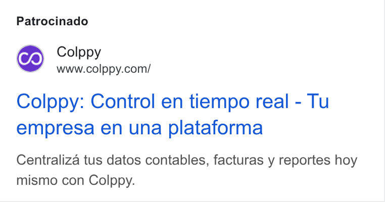 Colppy ad on Google Ads: Patrocinado Colppy: Control en tiempo real - Tu empresa en una plataforma Centraliza tus datos contables, facturas y reportes hoy mismo con Colppy.