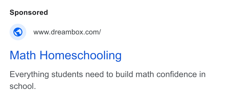 Discovery Education ad on Google Ads: Math Homeschooling Everything students need to build math confidence in school.